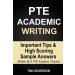 PTE Academic Writing: Important Tips & High Scoring Sample Answers (Written by a PTE Academic Teacher) (Pearson Test of English Academic Pte Writing Sample Volume 1)