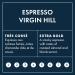 Virgin Hill Coffee - Espresso Virgin Hill - Extra Bold Intensity & Extra Dark Roast - Half Pound of High-Grade Coffee Beans - 8oz / 227 grams Whole Bean 8 oz. / 227 grams - Buy Online on GoSupps.com