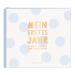 My first year (boy): Baby album: Baby album / MOST BEAUTIFUL MOMENTS AND MEMORIES
