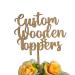 Wooden Cake Topper | Any Message | Personalised Cake Toppers | Happy Birthday Anniversary Baby Shower and Wedding Toppers | 3.6mm Plywood by 3 LITTLE DESSERTS
