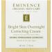 Eminence Bright Skin Overnight Correcting Cream - 2 oz | Multi-Reg | For Brighter Skin Tone - Buy Online on GoSupps.com