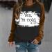 oelaio Yes I'm Cold Me 24:7 Sweatshirt Women Funny Letter Print Pullover Raglan Crewneck Long Sleeve Tops Loose Lightweight Brown - Buy Online on GoSupps.com