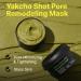 Yakcho Shot Pore Remodeling Mask | Intensive Exfoliating Face Mask for Minimizing Pores & Excess Oil | Korean Skincare Solution - Buy Online on GoSupps.com