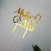 AMINJIE Mr and Mrs Cake Topper Bride and Groom Sign Wedding/Engagement Cake Toppers Decoration Mirror Gold Acrylic - Buy Online on GoSupps.com