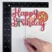 Pizza Happy Birthday Cake Topper Pizza Theme Birthday Party Supplies Pizza Lover Birthday Cake D cor - Buy Online on GoSupps.com