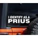 WSQ Identify AS A Prius Vinyl Decal Sticker - 7 Inch Premium White Vinyl for Car, Truck, Laptop & More - Buy Online on GoSupps.com