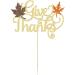 Gyufise 1 Pack Give Thanks Cake Topper Gold Glitter Friendsgiving Cake Topper with Maple Autumn Cake Topper Thanksgiving Happy Thanksgiving Cake Topper Thankful Cake Topper Decor - Buy Online on GoSupps.com
