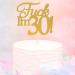 Fuck I'm 30th Birthday Cake Topper Cheers 30 Birthday Party Cake Decoration Funny Thirty Fucking One Gold Glitter Cake Topper Adult Cake Decoration - Buy Online on GoSupps.com