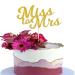 Miss to Mrs Glod Cake Topper - Mr and Mrs Engagement/Wedding/Anniversary Party Cake Decoration Wedding Gold Glitter Cake Topper Bridal Shower Cake Decoration (Gold)