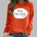 oelaio Womens Long Sleeve Loose Fit Sweatshirts Casual Crewneck Raglan Sleeve Tunic Shirt Yes Im Cold Sweatshirt Pullover Orange - Buy Online on GoSupps.com