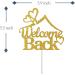 Tenhaisi Welcome Back Cake Topper/Returning Home Cake Decorations/Welcome Party/Happy Retirement Sign/Back to School Party Decorations Supplies Gold Glitter - Buy Online on GoSupps.com
