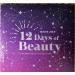 Trader Joe's 12 Days of Beauty Advent Calendar - A Curated Collection Featuring Bath Salts Hair Mask Lip Balm Lip Scrub Hand Cream Shave Cream Body Butter Sunscreen and More