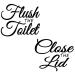 Die-Cut No Background Letters On Clear Adhesive Vinyl - Flush The Toilet & Close The Lid - (2 Pack) 152.4mm X 127mm Funny Fun Learning Educational Bathroom Washroom Transparent Vinyl Sticker Decal Label