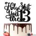 Holy You are 13 Cake Topper Officially Teenager 13 13 Year Old Teens Happy 13th Birthday Decorations Black Glitter