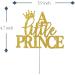 Tenhaisi Gold Glitter A Little Prince Cake Topper Baby Shower Baby Boy First Birthday Little Boss Gender Reveal Party Decorations - Buy Online on GoSupps.com