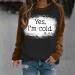 oelaio Sweatshirt for Women Funny Yes I'm Cold Me 24:7 Women's Sweatshirt Fashion Fun Letter Print Raglan Long Sleeve Round Brown - Buy Online on GoSupps.com