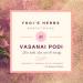 Yogis Herbs Vasanai Podi   Cool & Refreshing Herbal Bath Powder -200g