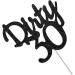 Tenhaisi Black Glitter Dirty 30 Cake Topper Talk 30 to Me Dirty 30 Cake Topper Women 30th Birthday Party Decoration Happy 30th Birthday Decoration 30th Birthday Anniversary Party Supplies - Buy Online on GoSupps.com