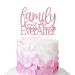 Family Ever After Cake Topper Forever Family Anniversary Birthday Baby Shower Adoption Party Decorations Rose Gold