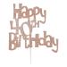 Happy 40th Birthday Cake Topper Decoration in Fun Style (Made in UK) - Rose Gold