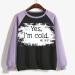 oelaio Yes I'm Cold Me 24:7 Sweatshirts for Women Loose Fit Cute Top Women Funny Letter Print Pullover Crewneck Raglan Long Pink - Buy Online on GoSupps.com