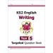 KS2 English Year 5 Writing Targeted Question Book (CGP Year 5 English)