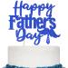 Happy Father's Day Cake Topper - Glitter Father's Day Decorations - Perfect Happy Birthday Dad Cake Topper for Men's Birthday Party Supplies Blue