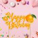 Seyal Orange Happy Birthday Cake Topper - Buy Online on GoSupps.com