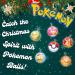 Pokemon Christmas Balls With Candy 60g (Pack of 12) 1 Case - Buy Online on GoSupps.com