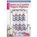 Learn to Crochet Ripple Afghans Book by LEISURE ARTS - Step-by-Step Guide for Stunning Ripple Patterns - Buy Online on GoSupps.com