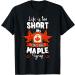 Maple Syrup Sweet Pancake Canada Breakfast Love T-Shirt