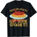 Doin't Be Upsetti Eat Some Spaghetti Meatballs Tomato Sauce T-Shirt