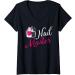 Womens Nail Master Manicurist Tech Artist Polish Funny Girl V-Neck T-Shirt
