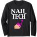 Nail Tech Manicurist Pedicurist Gift Long Sleeve T-Shirt