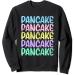 Cooking Baking Sweet Pancake Pancakes Pastry Baker Design Sweatshirt