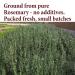 The Spice Way Ground Rosemary - rosemary powder ground pure from rosemary leaves - 4 oz resealable bag - Buy Online on GoSupps.com