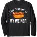 Stop Staring At My Weiner Hotdog Bun Ketchup Mustard Mayo Long Sleeve T-Shirt