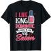 Nail Done Nail Technician Nail Polish Romantic T-Shirt