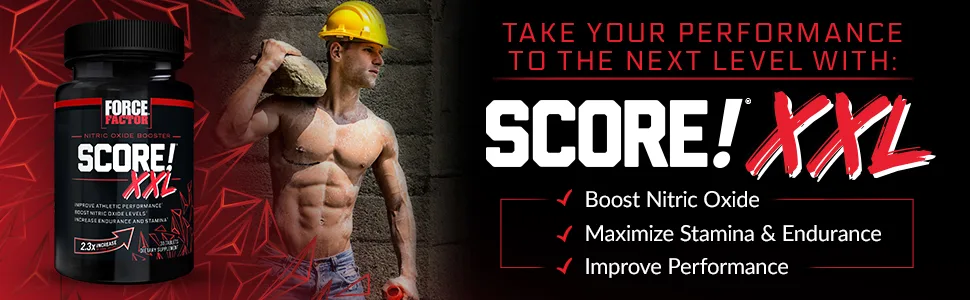 Force Factor Score! XXL Male Enhancement  30 Tablets - TAKE YOUR PERFORMANCE TO THE NEXT LEVEL WITH SCORE! XXL