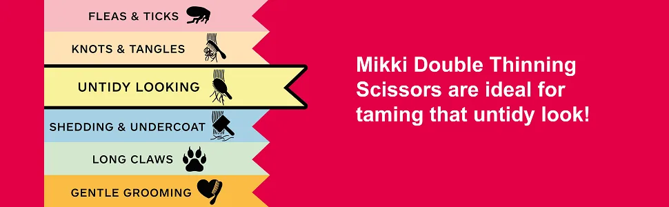 Mikki Dog Cat Double Thinning Grooming Scissors - Pet Shears with Toothed Blade for Thick Coats - Graphic explaining the double thinning scissors are for taming an untidy look