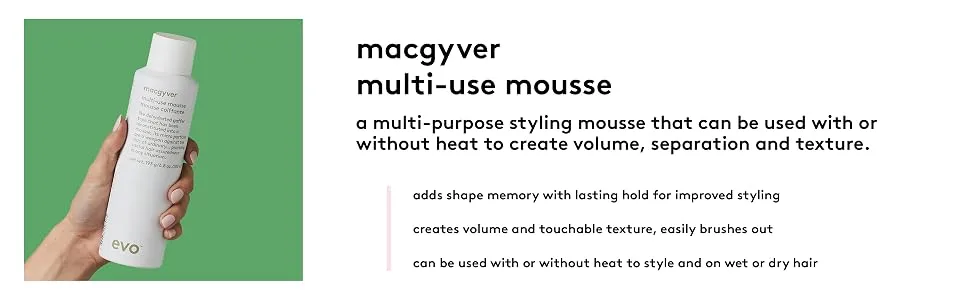 evo Macgyver Multi-use Mousse - Texturising Hair Mousse - Instant Volume With Lasting Hold - 200ml / 6.8fl.oz 200 ml (Pack of 1) - macgyver