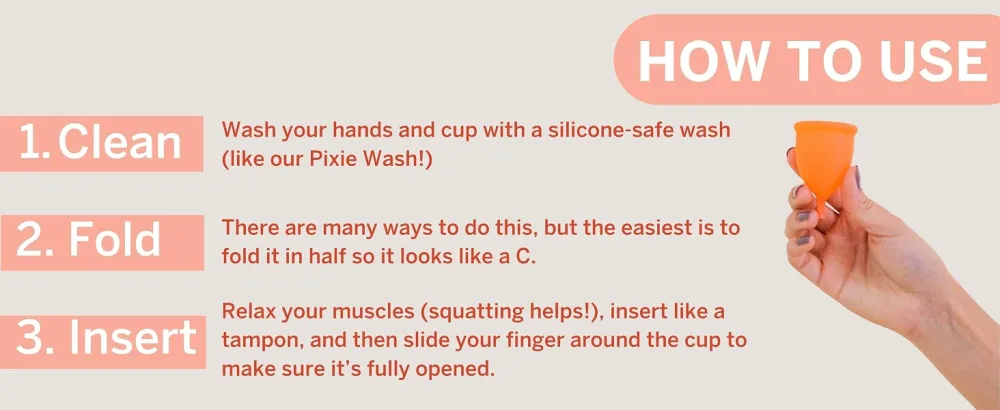 Pixie Soft Menstrual Cup - Ranked 1 for Most Comfortable Reusable Period Cup - Buy One We Give One - Includes Ebook Guide Flushable Wipes Lube & Storage Bag - Tampon and Pad Alternative 1 count (Pack of 1) - how to use