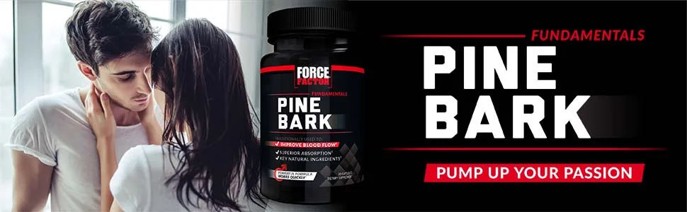 Force Factor Pine Bark 600 mg 30 Capsules - Pine Bark Pump Up Your Passion