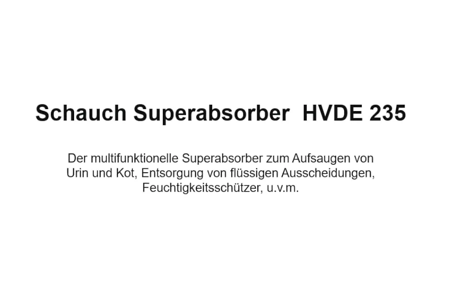 Schauch HVDE 235 Multi-purpose superabsorbent Absorbs almost all liquids/odors 110.0 grams - HVDE 235