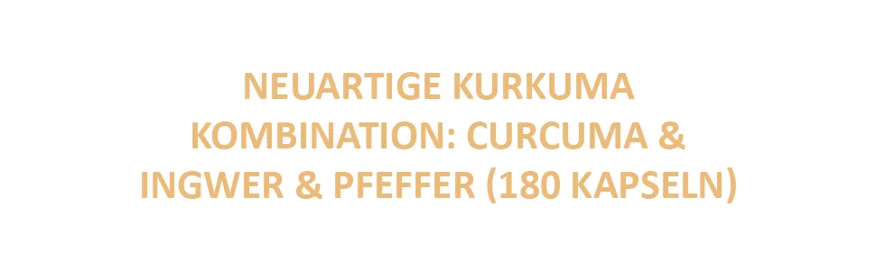 Curcuma & Ingwer & Pfeffer (180 capsules) new turmeric combination: Curcumin & Gingerol & Piperin.High dose vegan laboratory test without additives - Neuartige Kurkuma Kombination
