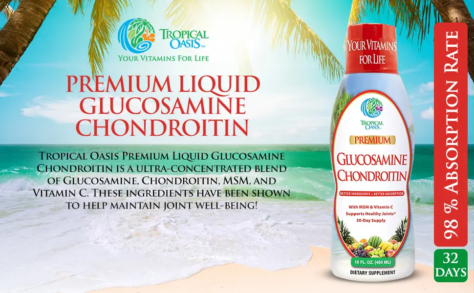 Tropical Oasis Liquid Glucosamine Chondroitin w/ MSM and Vitamin C for maximum absorption (16 oz) Liquid - liquid joint complete formular promoted optimal joint strength and pain relief