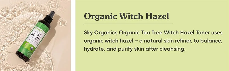 Sky Organics Organic Tea Tree Witch Hazel Toner for Face, USDA Certified Organic to Purify, Hydrate & Balance, 8 fl . Oz. - ORGANIC WITCH HAZEL