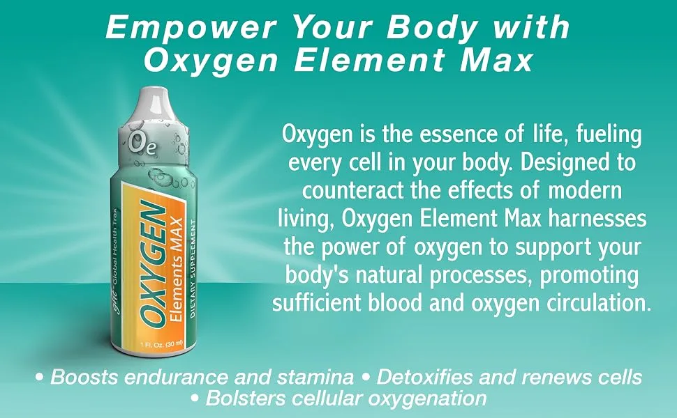 GHT Oxygen Elements Max Liquid Oxygen Drops in 1 Ounce Bottle Portable Supplement – Bolster Endurance and Stamina Cleanse Cells - Global Health Trax