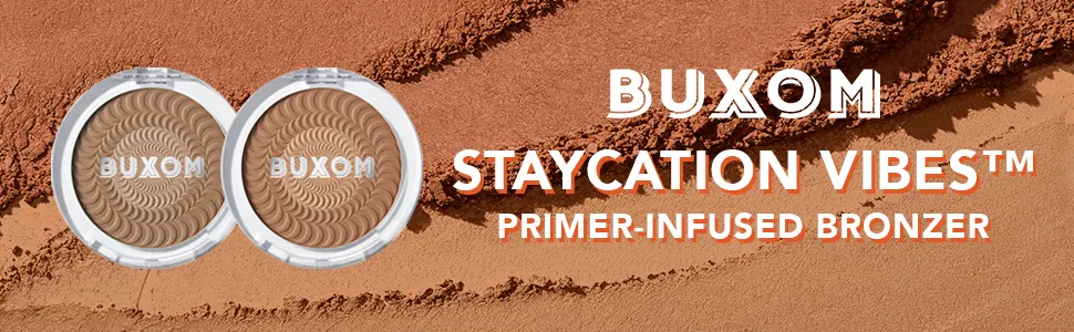 Buxom Staycation Vibes™ Primer-Infused Bronzer Backyard Bronze - Staycation Primer Infused Bronzer