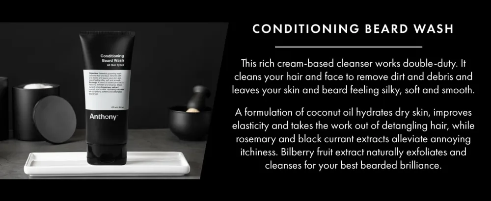 Anthony Conditioning Beard Wash 6 Fl Oz Contains Botanical and Rosemary Extracts Black Currant and Coconut Oils Cleanses Hydrates Softens and Detangles Beard Hair - product information 4